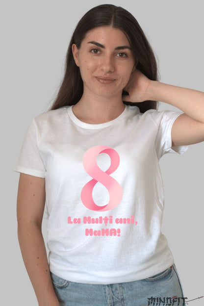 Tricou 8 Martie - La Multi Ani Mama Roz Dama Alb