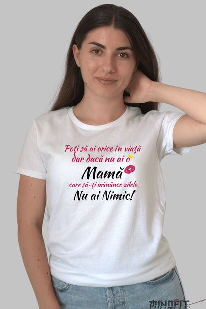 Tricou 8 Martie - Mama Mea E Totul Dama Alb