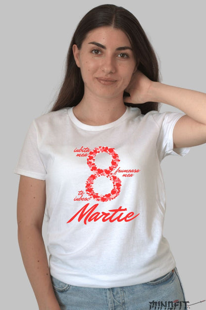 Tricou 8 Martie - Te Iubesc Frumoasa Mea Dama Alb