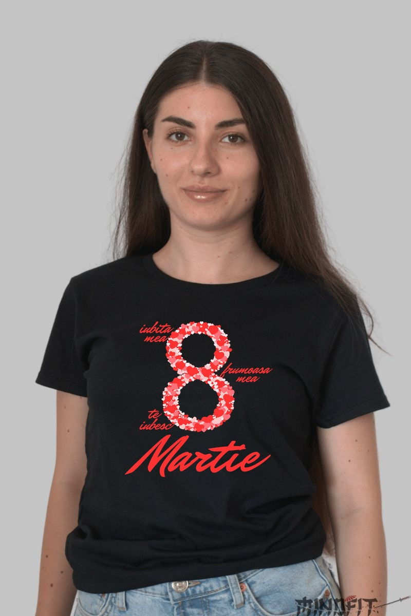 Tricou 8 Martie - Te Iubesc Frumoasa Mea Dama Negru