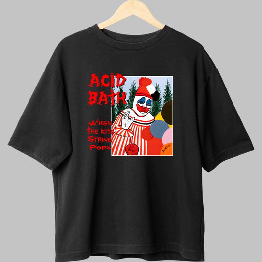 Tricou Acid Bath - When the Kite String Pops Clown Art fata negru