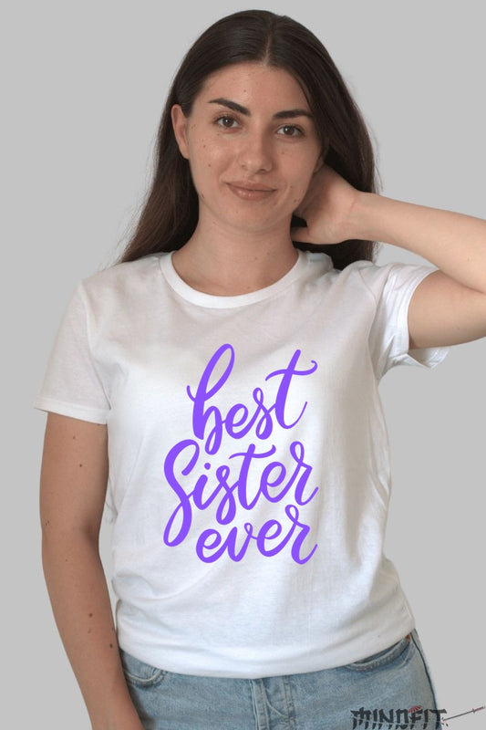 Tricou Best Sister Ever - Mereu in Topul Inimii Tale Dama Alb