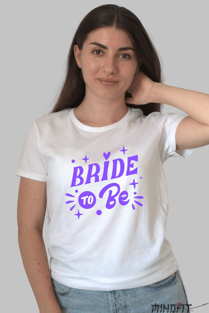 Tricou Bride To Be - Pregateste-te de Aventura Vietii Dama Alb