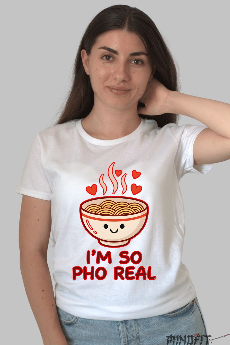 Tricou Cu Pho - I'm So Pho Real dama alb