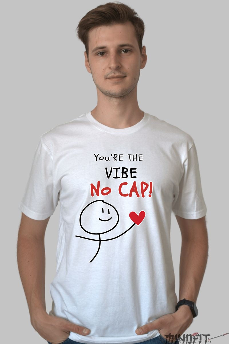 Tricou Cuplu Amuzant - You're The Vibe No Cap barbat alb