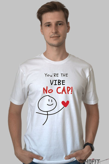 Tricou Cuplu Amuzant - You're The Vibe No Cap barbat alb