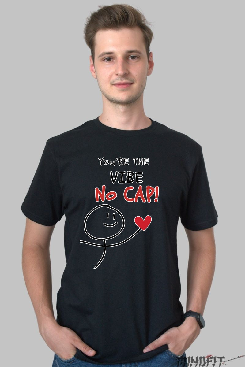 Tricou Cuplu Amuzant - You're The Vibe No Cap barbat negru