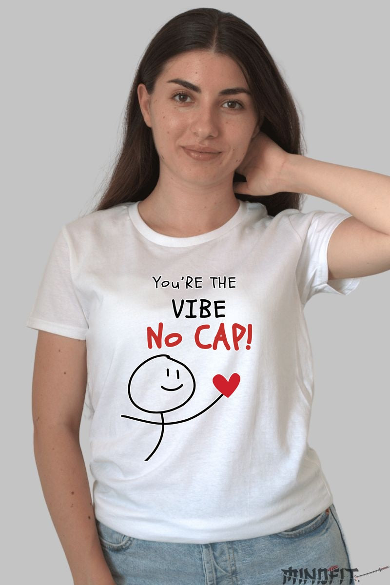 Tricou Cuplu Amuzant - You're The Vibe No Cap dama alb