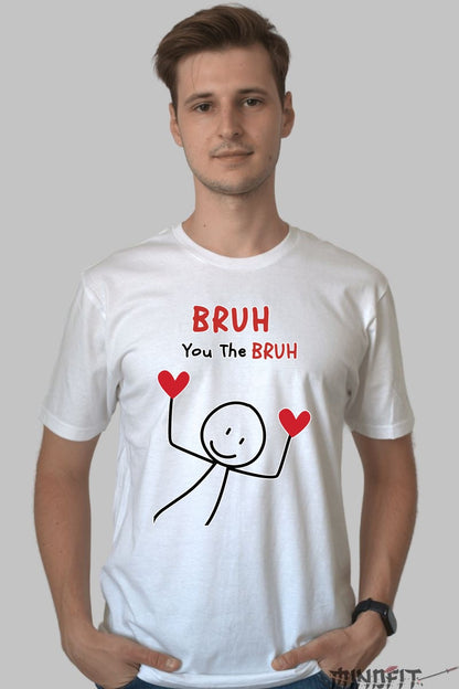 Tricou Cuplu Valentine's Day - You The BRUH barbat alb