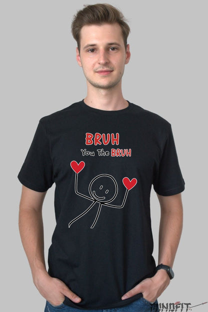 Tricou Cuplu Valentine's Day - You The BRUH barbat negru