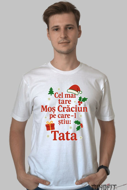 Tricou De Craciun - Cel Mai Tare Mos Craciun E Tata dama negu