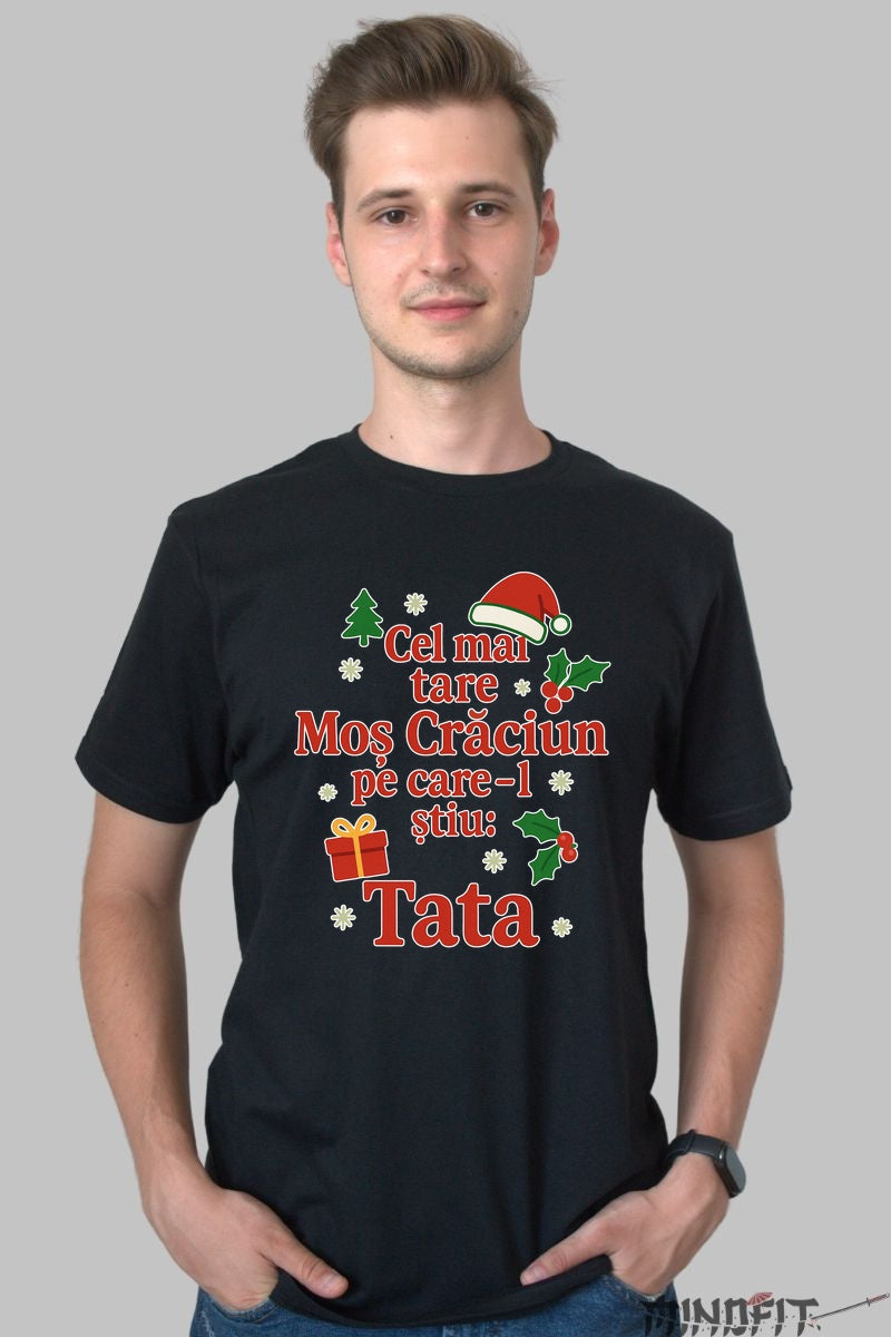 Tricou De Craciun - Cel Mai Tare Mos Craciun E Tata dama alb