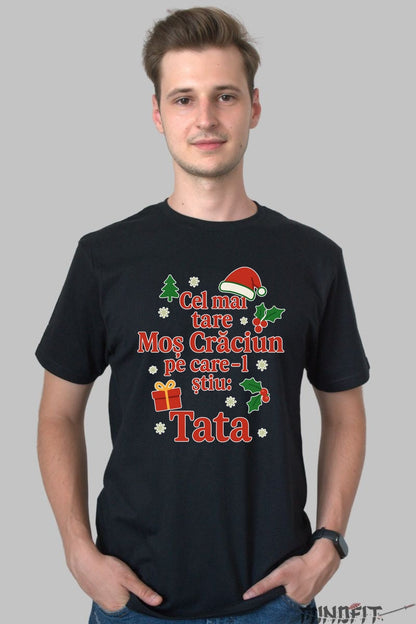 Tricou De Craciun - Cel Mai Tare Mos Craciun E Tata dama alb