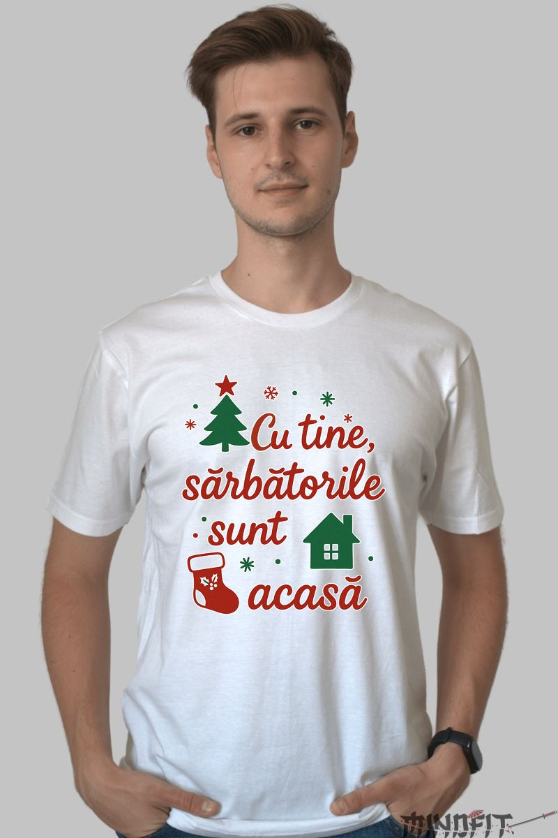 Tricou De Craciun - Cu Tine Sarbatorile Sunt Acasa dama negu