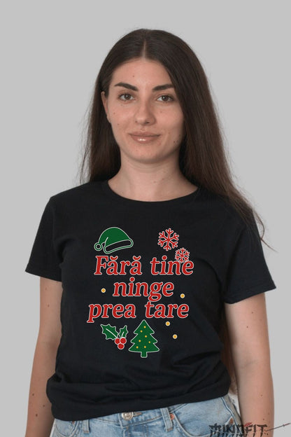 Tricou De Craciun - Fara Tine Ninge Prea Tare barbat alb