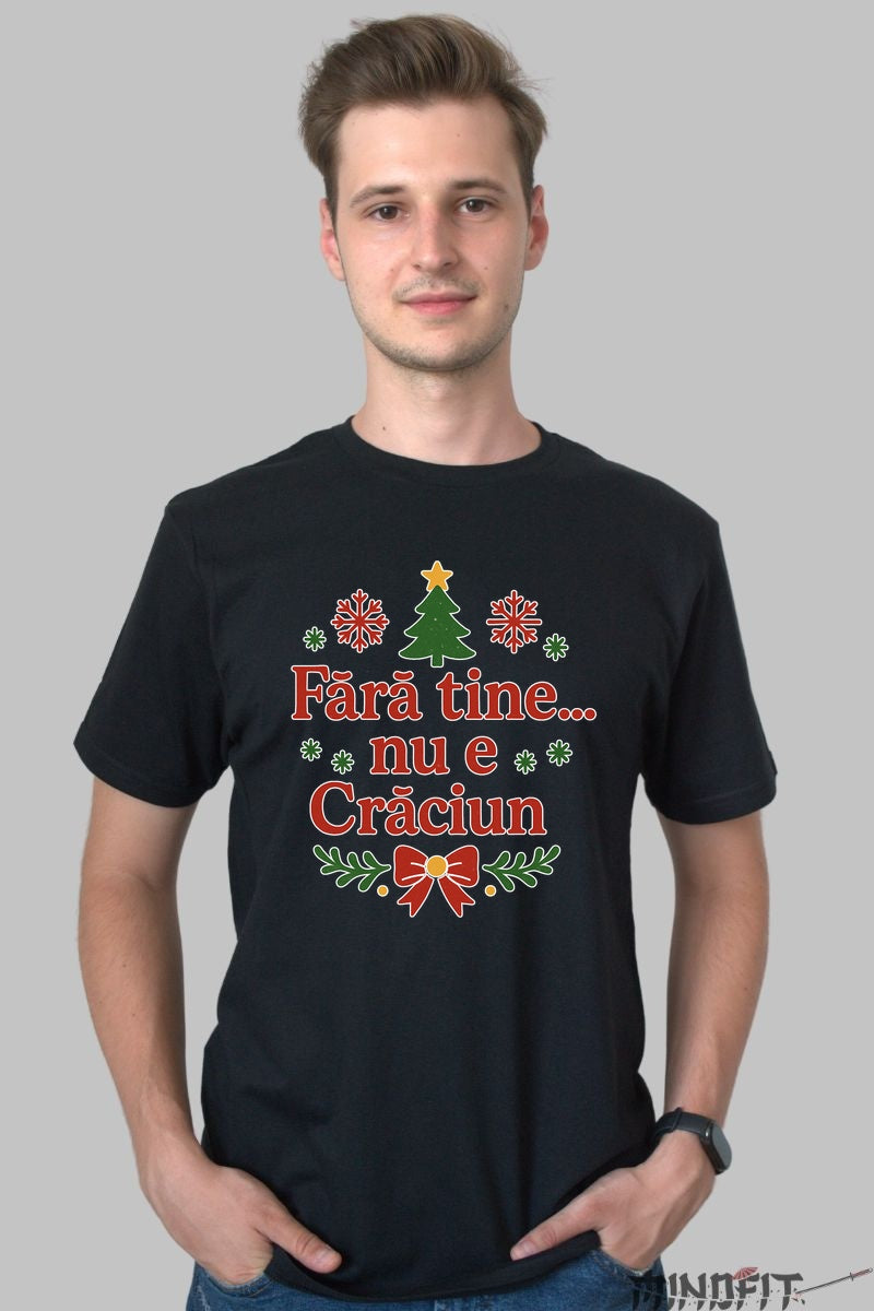 Tricou De Craciun - Fara Tine Nu E Craciun dama alb