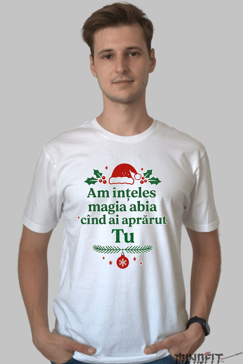 Tricou De Craciun - Magia Cand Ai Aparut Tu dama negu