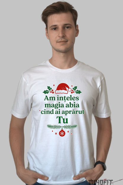 Tricou De Craciun - Magia Cand Ai Aparut Tu dama negu