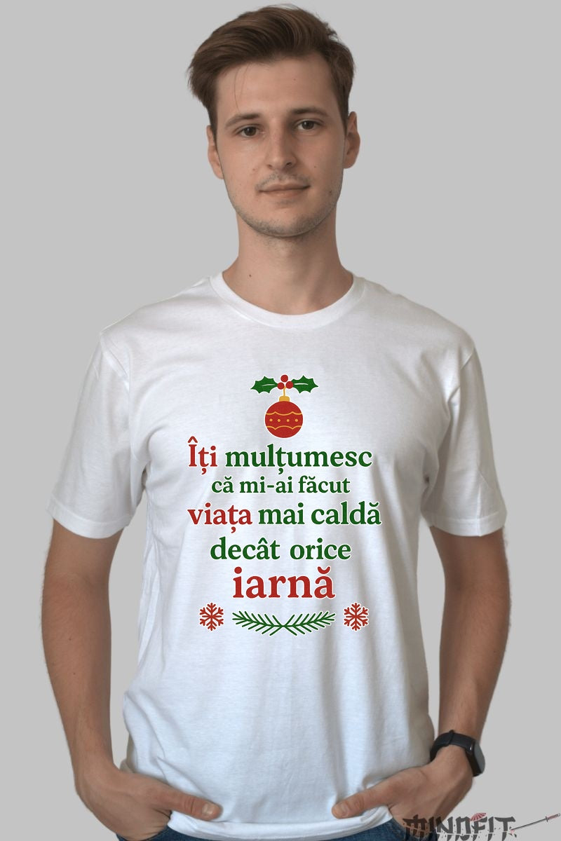 Tricou De Craciun - Viata Mai Calda Decat Iarna dama negu