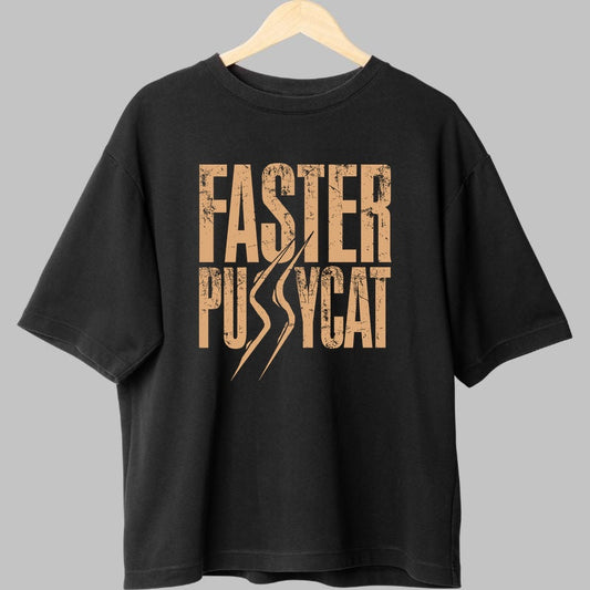 Tricou Faster Pussycat - Glam Rock Attitude fata
