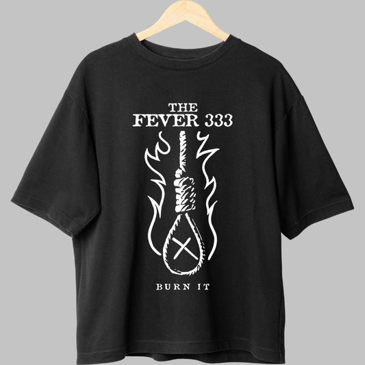 Tricou Fever 333 - Burn It Revolution fata