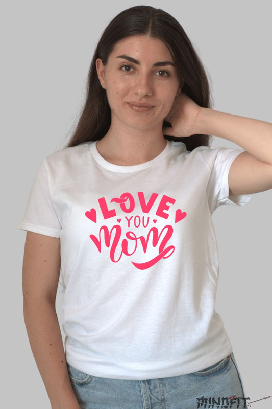 Tricou Love You Mom - Un mod adorabil de a spune multumesc Dama Alb