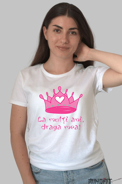 Tricou Sarbatoare - La Multi Ani Draga Mea Dama Alb