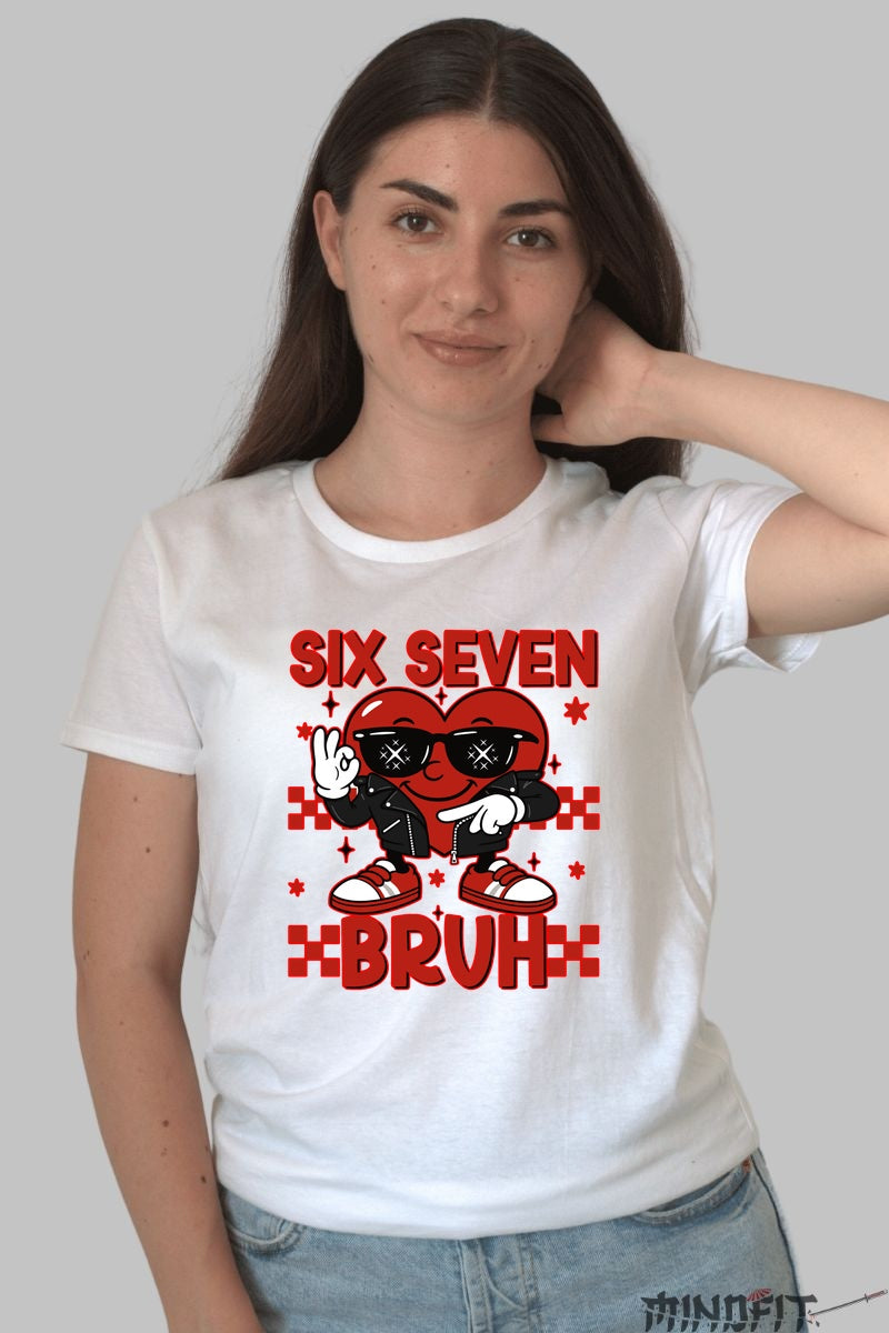 Tricou Streetwear Heart - Six Seven Bruh Atitudine Fresh dama alb
