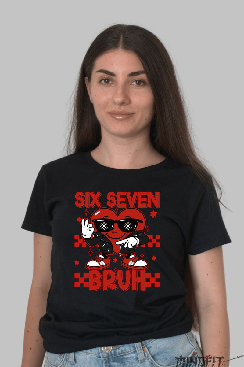 Tricou Streetwear Heart - Six Seven Bruh Atitudine Fresh dama negru