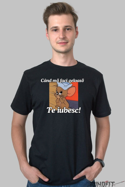 Tricou Tom Si Jerry Cand ma faci geloasa barbat negru