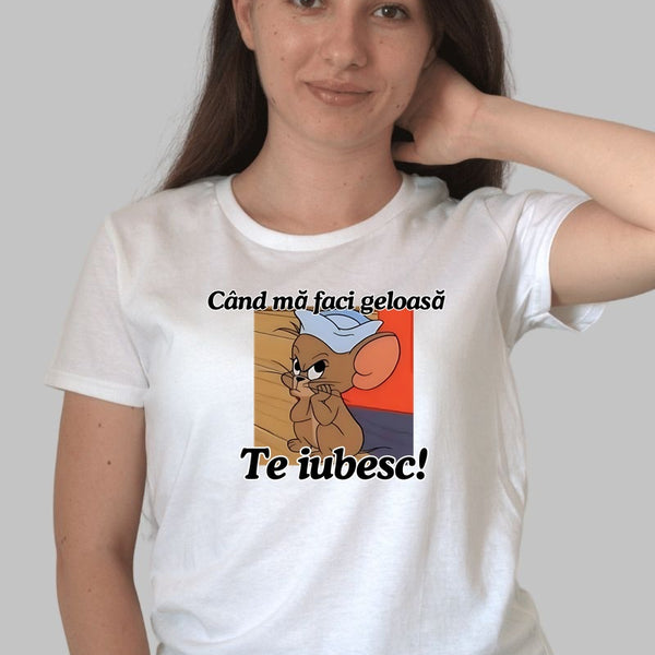 Tricou Tom Si Jerry – Cand Ma Faci Geloasa