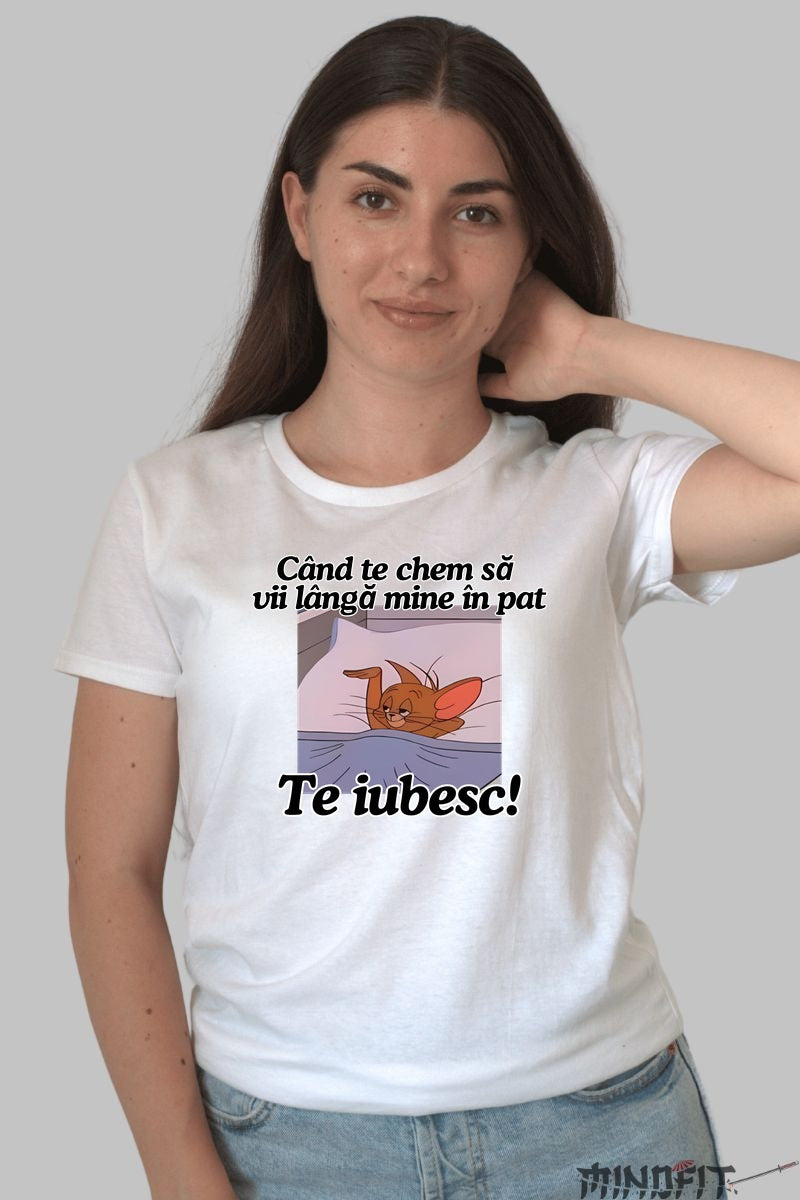 Tricou Tom Si Jerry Cand te chem sa vii langa mine in pat dama alb