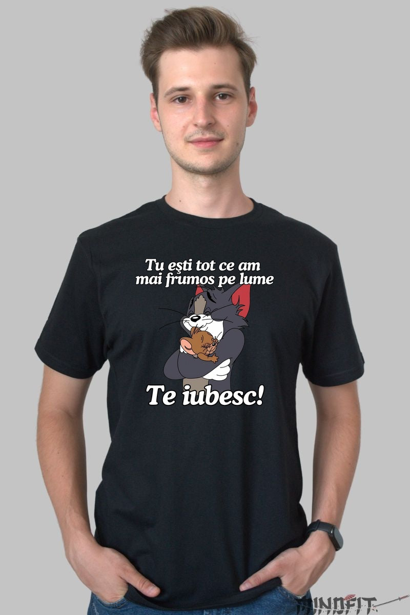 Tricou Tom Si Jerry Tu esti tot ce am mai frumos pe lume barbat negru