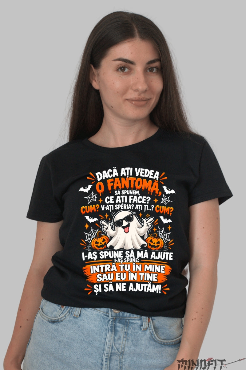 Tricou unisex Daca Ati Vedea O Fantoma dama negru