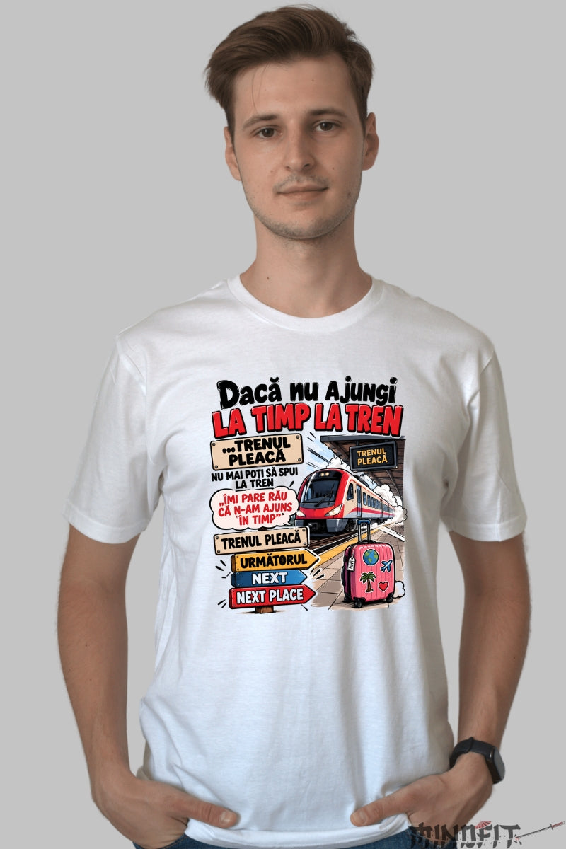 Tricou unisex Daca Nu Ajungi La Timp barbat alb