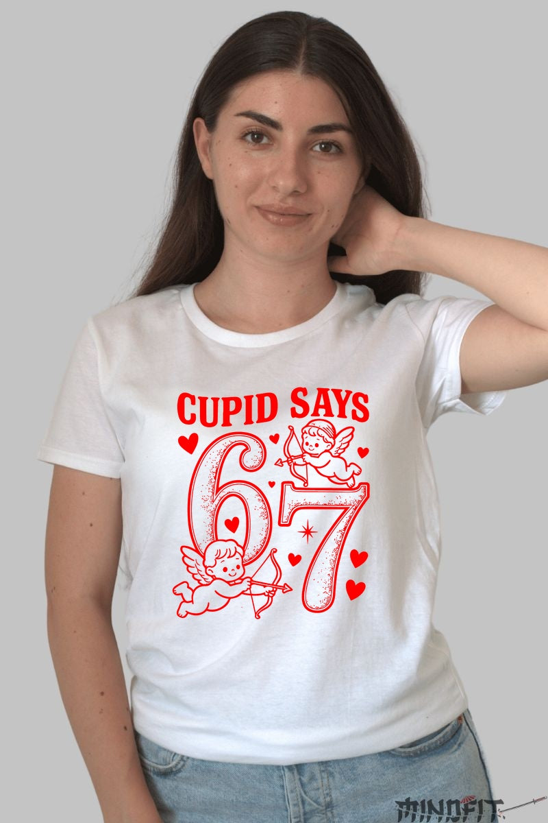 Tricou Valentine's Day - Cupid Says 67 dama alb