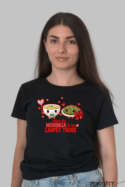Tricou Valentine's Day Cuplu - Tu Esti Mohinga Pentru Lahpet Thoke-ul Meu dama negru
