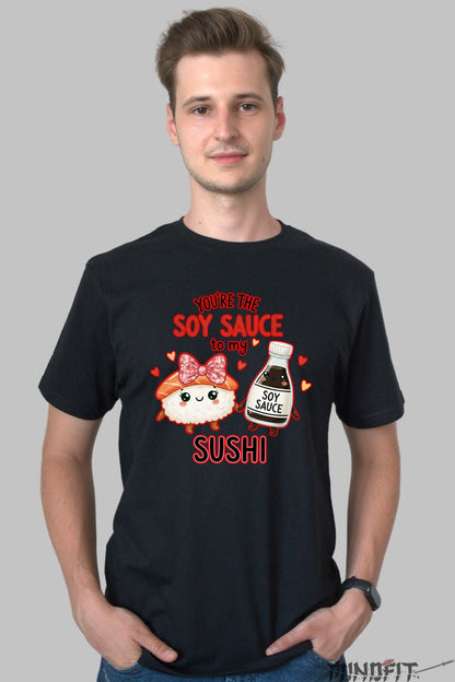 Tricou Valentine's Day Cuplu - Tu Esti Sosul de Soia Pentru Sushi-ul Meu barbat negru