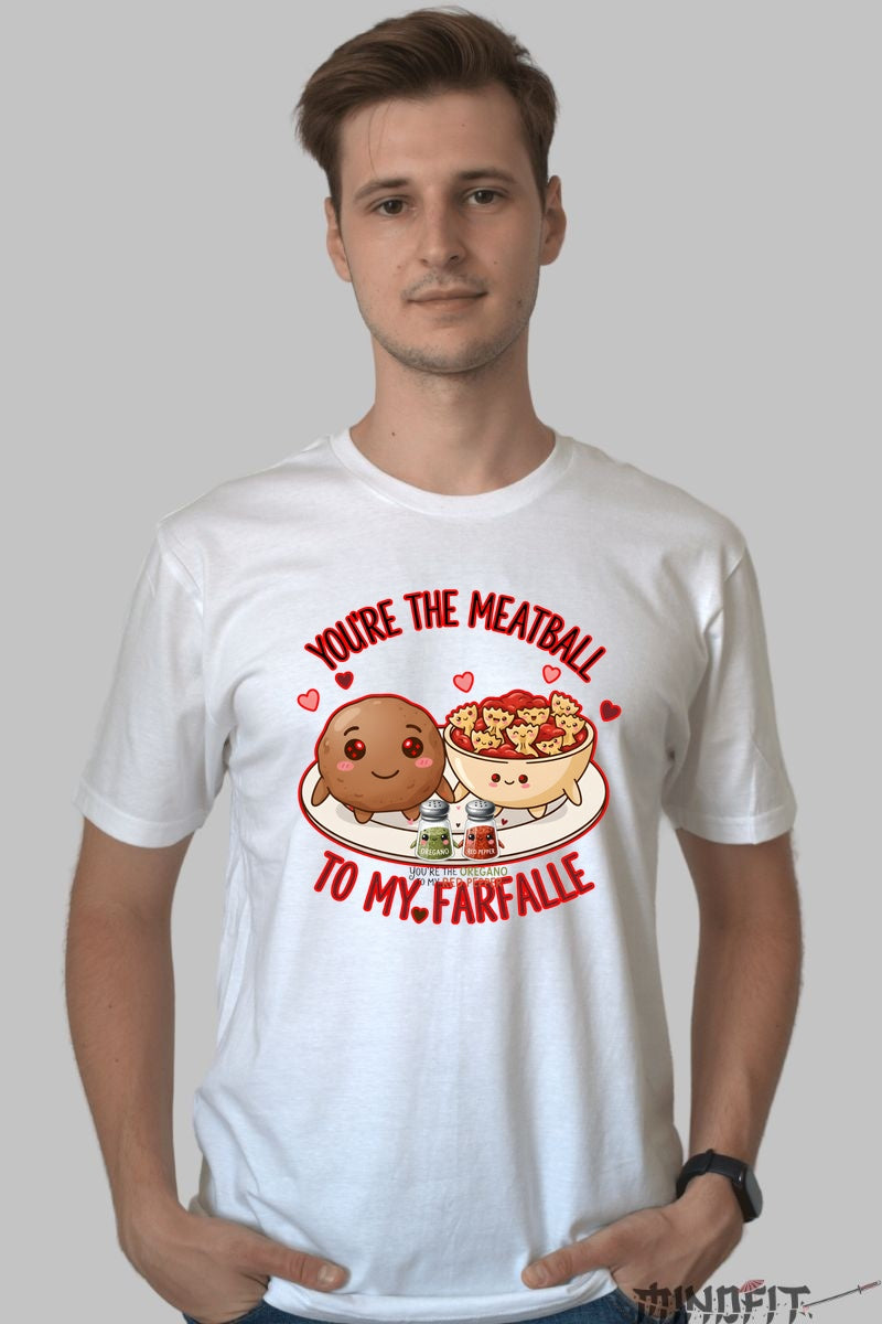 Tricou Valentine's Day Cuplu - You're The Meatball To My Farfalle barbat alb