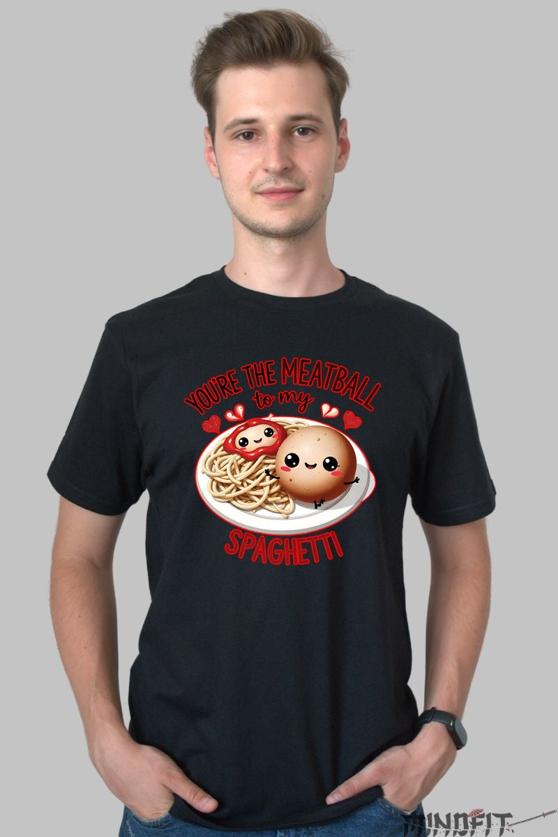 Tricou Valentine's Day Cuplu - You're The Meatball To My Spaghetti barbat negru