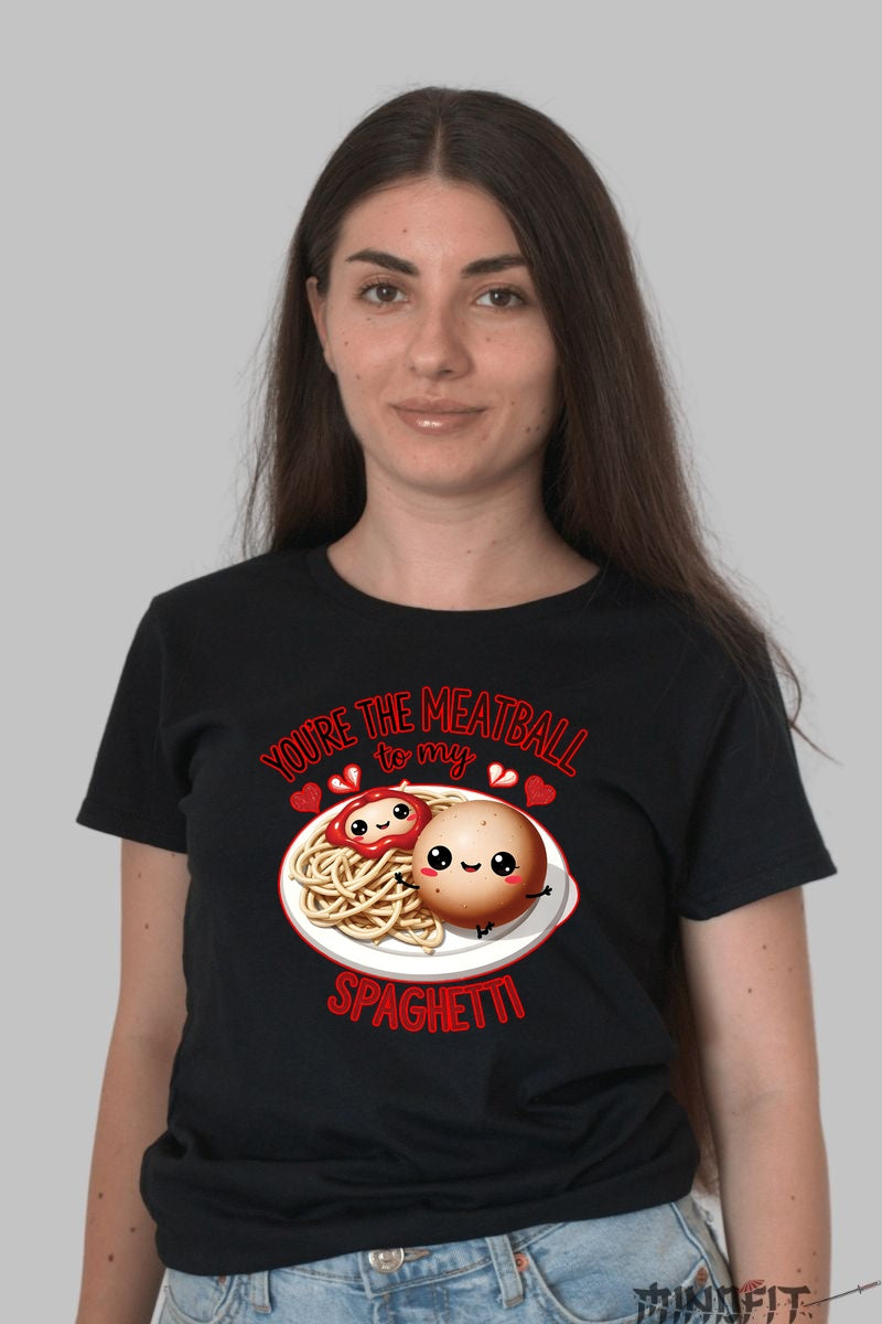 Tricou Valentine's Day Cuplu - You're The Meatball To My Spaghetti dama negru