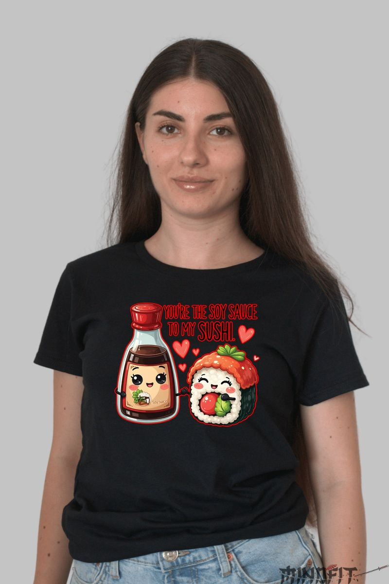 Tricou Valentine's Day Cuplu - You're The Soy Sauce To My Sushi dama negru