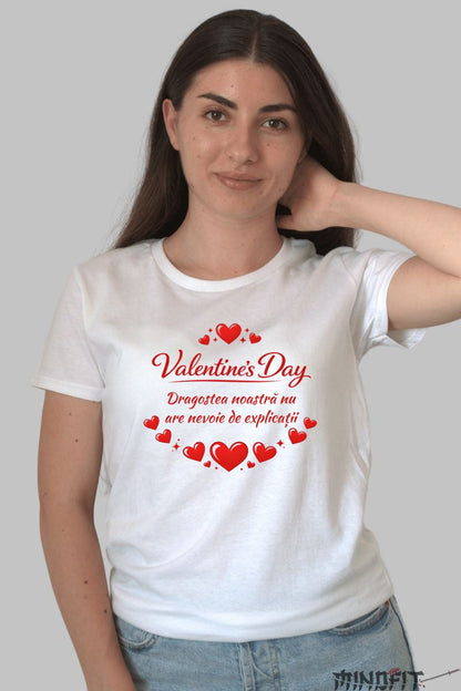Tricou Valentine's Day - Fara Explicatii dama alb
