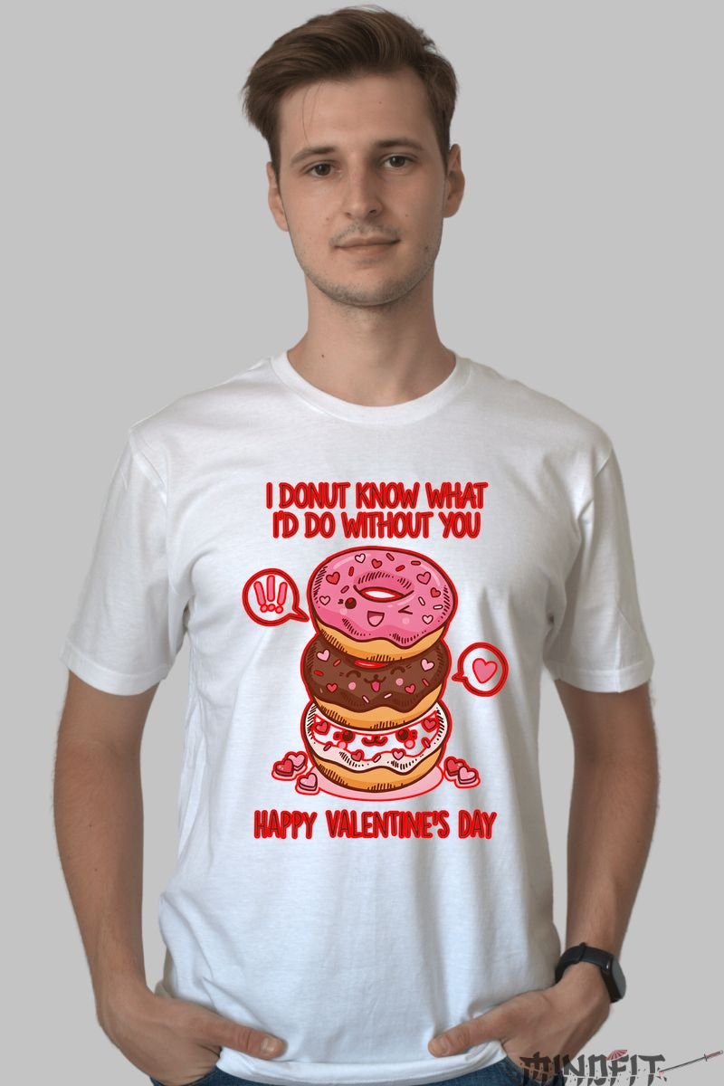 Tricou Valentine's Day - I Donut Know What I'd Do Without You barbat alb