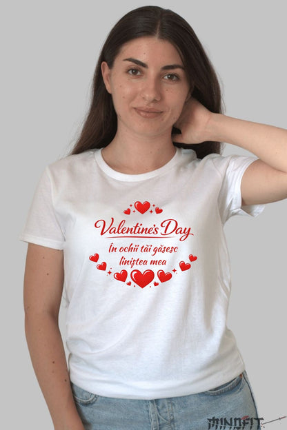 Tricou Valentine's Day - Linistea Mea dama alb