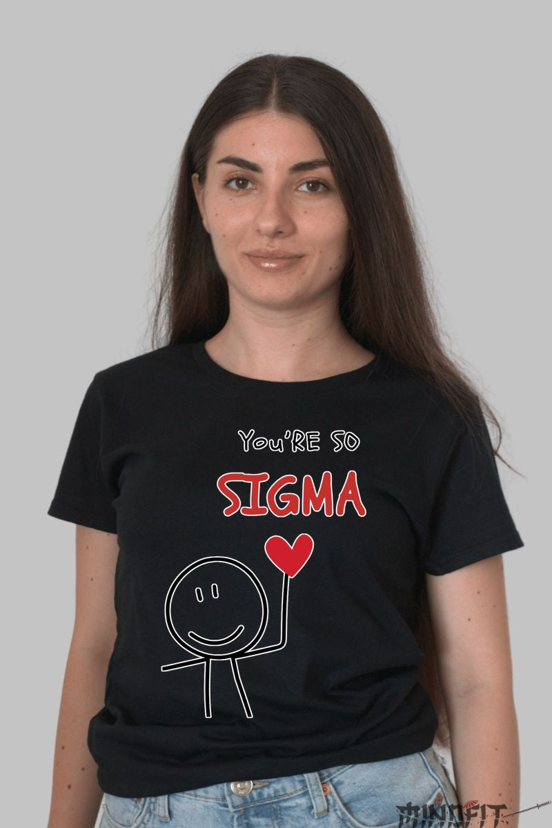 Tricou Valentine's Day - You-re So Sigma dama negru